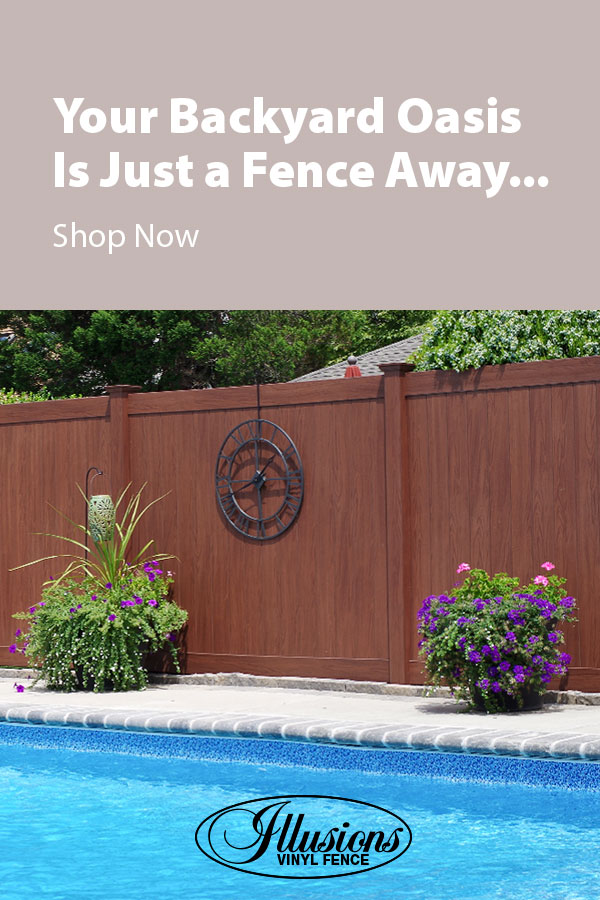 Your Backyard Oasis is Just a Fence Away with Illusions Vinyl Fence. Shown here is a V300-6 tongue and groove vinyl privacy fence in Grand Illusions Vinyl WoodBond Rosweood woodgrain. #fence #fences #fencing #vinylfence #vinylfencing #fencepanels #fenceideas